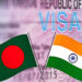 বাংলাদেশিদের জন্য ভারতীয় ভিসা পরিষেবাও দ্রুত স্বাভাবিক করা হবে